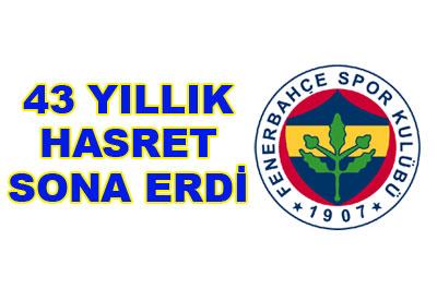 43 yıllık hasret sona erdi 