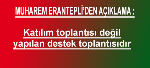 ERANTEPLİDEN AÇIKLAMA