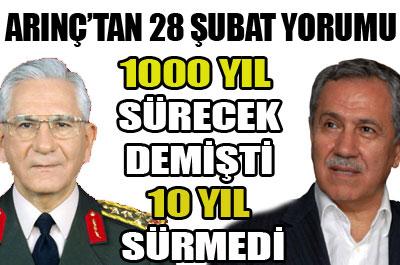28 Şubat 1000 yıl sürecek demişti, 10 yıl bile sürmedi