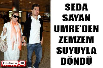 Seda Sayan Umreden döndü 
