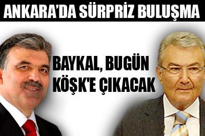 Baykal, Köşke çıkacak 