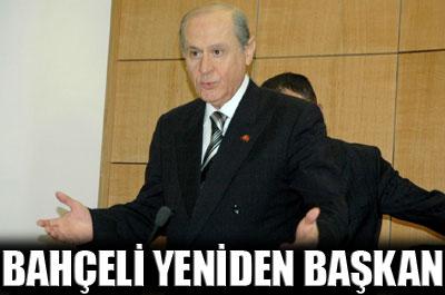 Bahçeli yeniden başkan