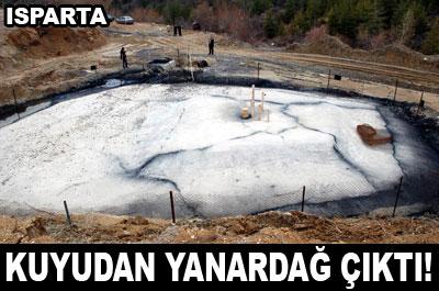 Kuyudan yanardağ çıktı 