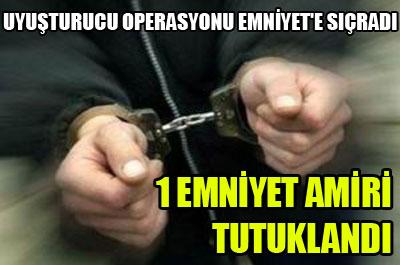 Emniyet amiri uyuşturucudan tutuklandı 