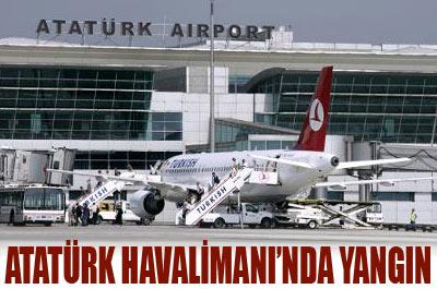 Atatürk Havalimanında yangın 