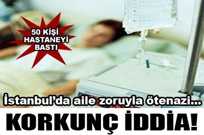 İstanbulda ötenazi iddiası!
