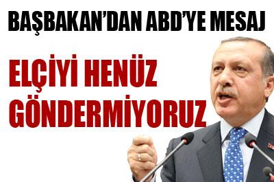 Erdoğanın elçiyi geri göndermek için şartı netlik