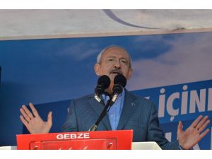 Chp Genel Başkanı Kılıçdaroğlu Gebzede