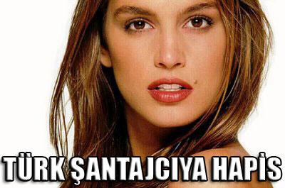 Ünlü modelin Türk şantajcısına hapis 