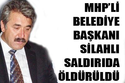 MHPli başkan silahlı saldırıda öldürüldü 