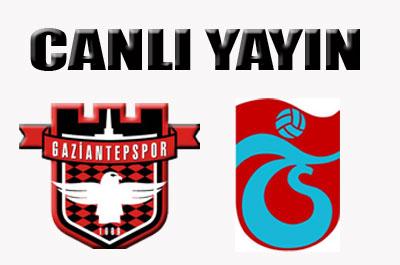 Gaziantepspor 1-1 Trabzonspor 