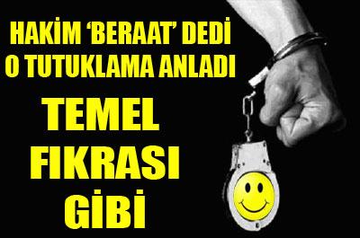 Beraat kararını yanlış anlayınca tutuklandı 