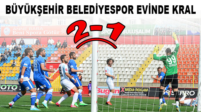 Büyükşehir Belediyespor Galip:2-1