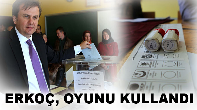 Erkoç, Oyunu Kullandı