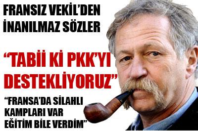 Fransız milletvekili: Tabii ki PKKya destek veriyoruz 