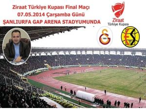 Ziraat Türkiye Kupası Final Maçı Şanlıurfa’da
