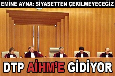 DTP, AİHMe gidiyor