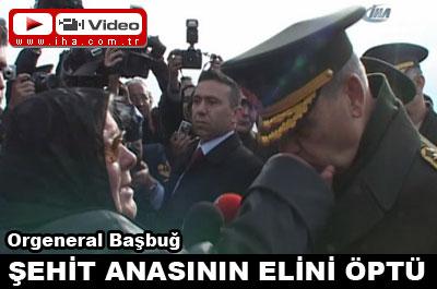 Orgeneral Başbuğ, şehit anasının elini öptü 