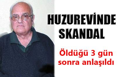 Huzurevinde skandal 