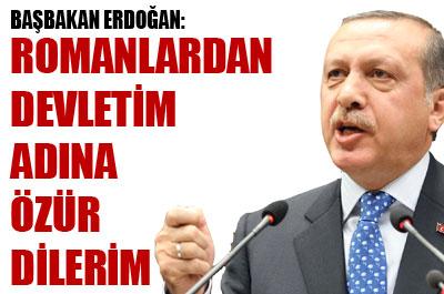 Başbakan, Romanlardan özür diledi 
