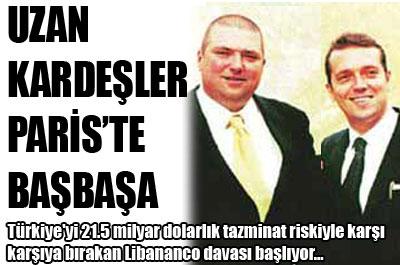 Uzan kardeşler Pariste başbaşa 
