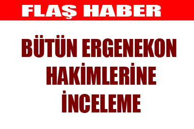 Ergenekon davası hakiminlerine soruşturma 
