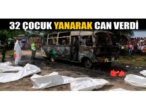 32 Çocuk Yanarak Can Verdi