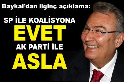 SP ile koalisyona evet AK Parti ile asla! 