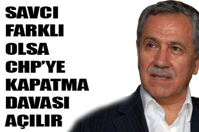 Savcı farklı olsa CHPye kapatma davası açılır 