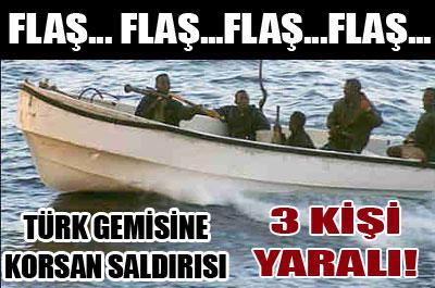 Türk gemisine korsan saldırı: 3 yaralı 