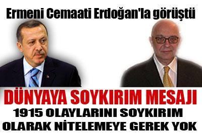 Ermeni Cemaati Erdoğanla görüştü 