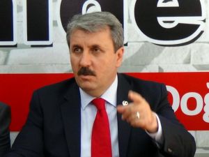 Bbp Genel Başkanı Mustafa Destici: