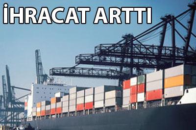 İhracat arttı 