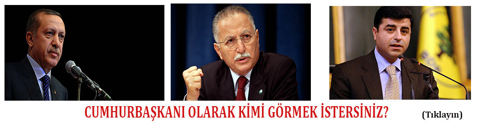 Cumhurbaşkanı Olarak Kimi Görmek İstersiniz?