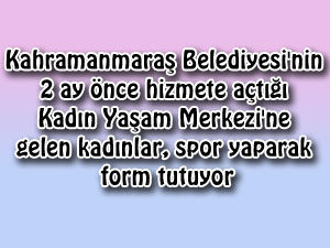 Belediye, Kadınlara Form Tutturuyor