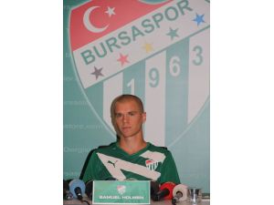 Bursaspor Holmene İmzayı Attırdı