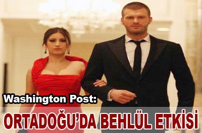 Washington Post: Ortadoğuda Behlül etkisi 