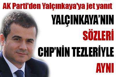 AK Partiden Yalçınkayaya jet yanıt 