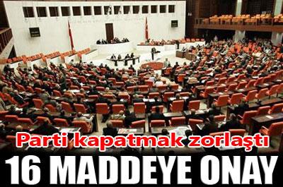 Komisyon 16 maddeye onay verdi 
