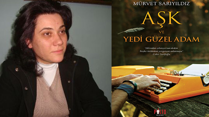 “Aşk Ve Yedi Güzel Adam” Okurlarına Merhaba Dedi