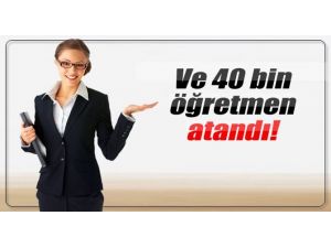 40 Bin Öğretmenin Ataması Yapıldı