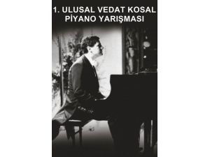 Genç Piyanistler Vedat Kosal Anısına Yarışacak