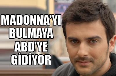 Madonnayı bulmaya ABDye gidiyor 