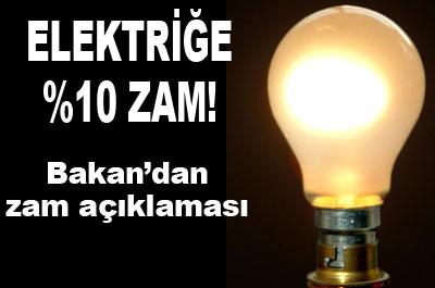 Elektriğe yüzde 10 zam