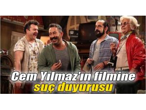 Cem Yılmaz’ın Filmine Suç Duyurusu