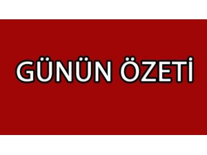 Günün Özeti