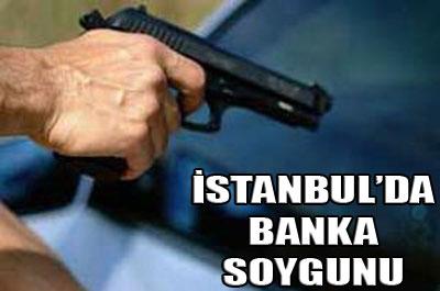 İstanbulda banka soygunu 