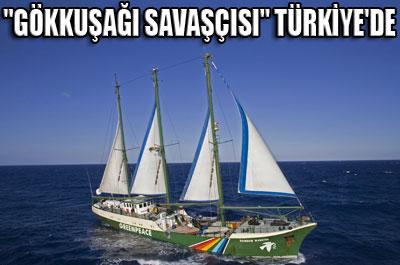 Gökkuşağı Savaşçısı Türkiyede 