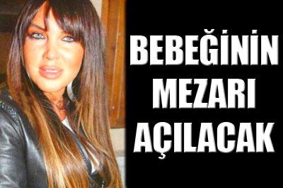 Seren Serengilin bebeğinin mezarı açılacak 