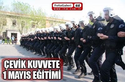 Çevik Kuvvete 1 Mayıs eğitimi 